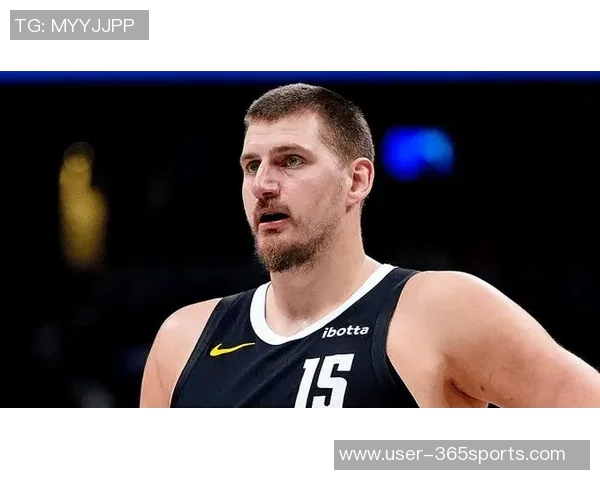 约基奇再创佳绩14分13篮板13助攻本赛季已收获14次三双表现惊艳